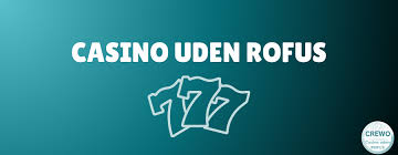 Bedste online casino uden rofus - Spil ansvarligt hos de bedste