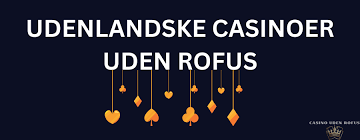 Casino Uden Rufus Oplev Spil uden Begrænsninger 1357076987