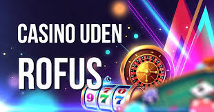Casino Uden Rufus Spil Uden Bekymringer 1889580987