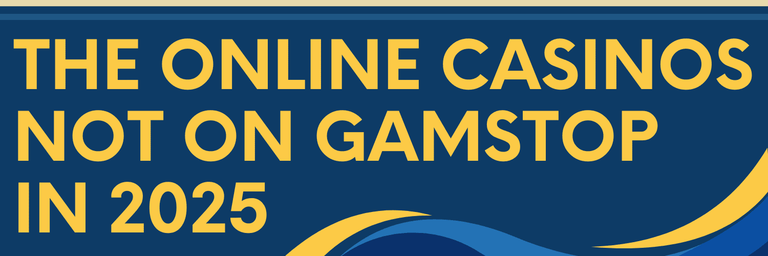 Discover the Best Casino Sites Not on Gamstop