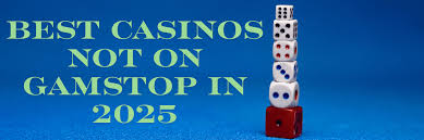 Exploring Casinos Not Registered on Gamstop -23871574